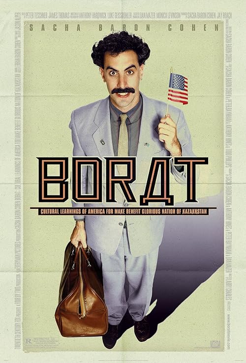 Borat: Cultural Learnings of America for ... 2006